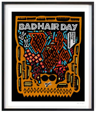 Load image into Gallery viewer, Bad Hairday