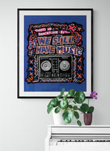Load image into Gallery viewer, We Still Have Music